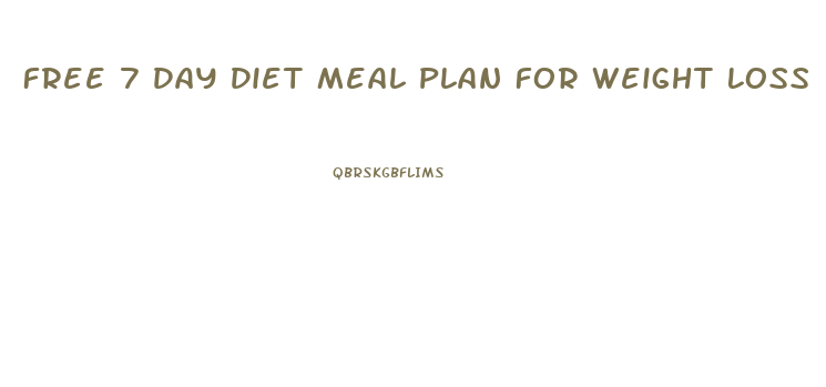Free 7 Day Diet Meal Plan For Weight Loss