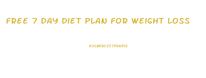 Free 7 Day Diet Plan For Weight Loss