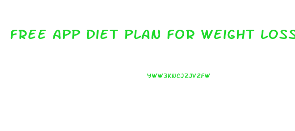 Free App Diet Plan For Weight Loss