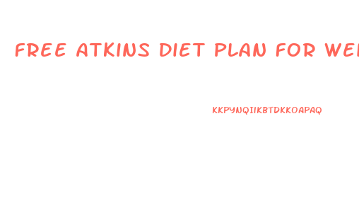 Free Atkins Diet Plan For Weight Loss