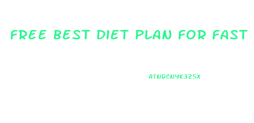 Free Best Diet Plan For Fast Weight Loss