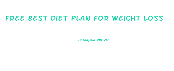 Free Best Diet Plan For Weight Loss