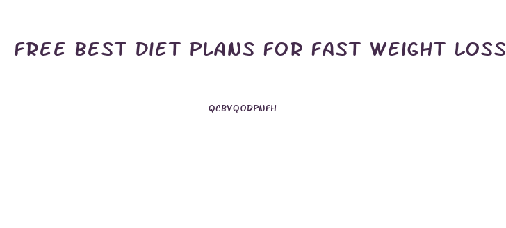 Free Best Diet Plans For Fast Weight Loss