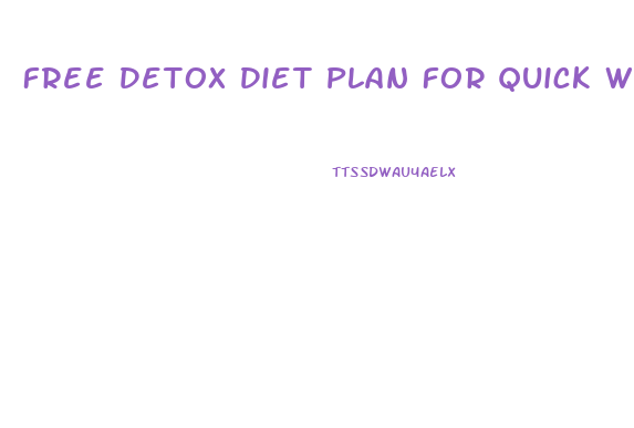 Free Detox Diet Plan For Quick Weight Loss