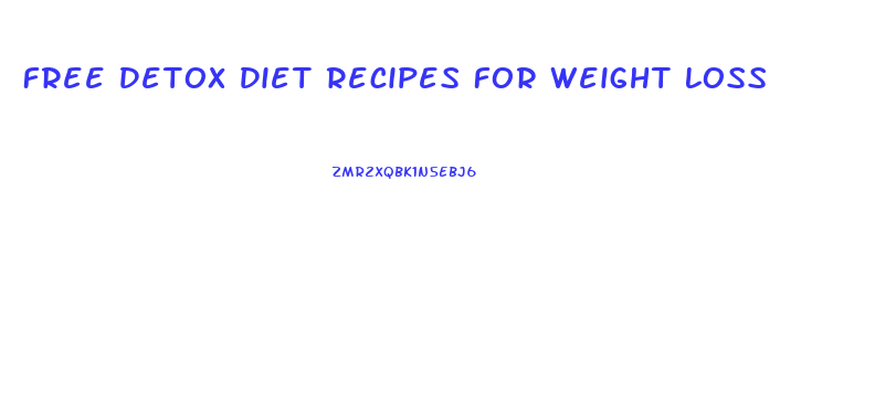 Free Detox Diet Recipes For Weight Loss