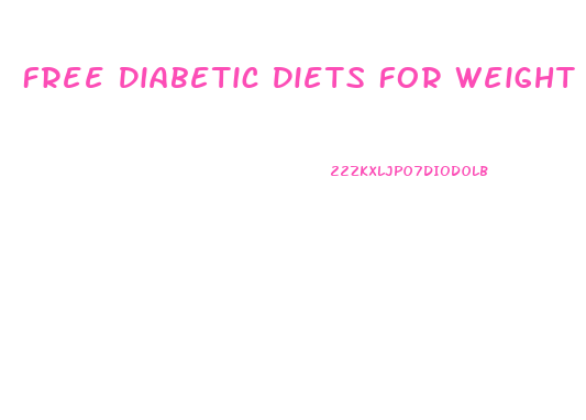 Free Diabetic Diets For Weight Loss