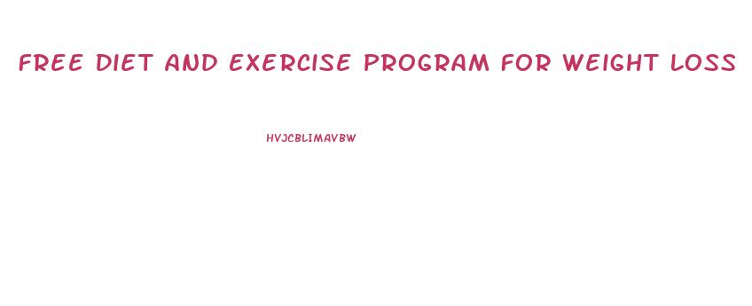 Free Diet And Exercise Program For Weight Loss