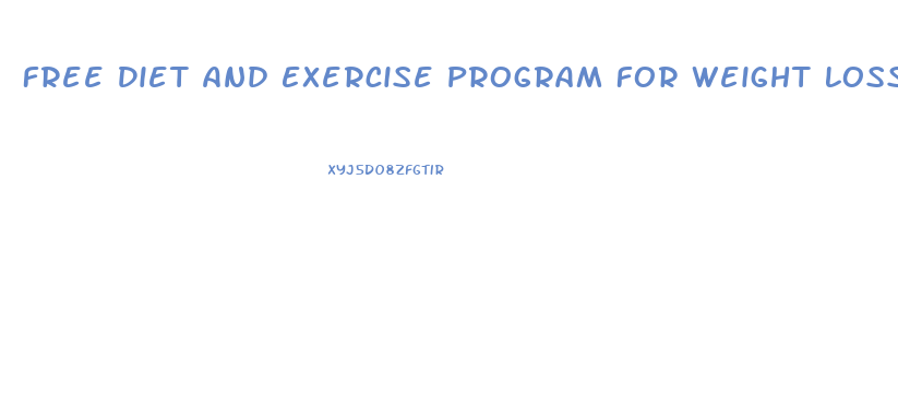 Free Diet And Exercise Program For Weight Loss