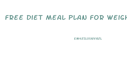 Free Diet Meal Plan For Weight Loss