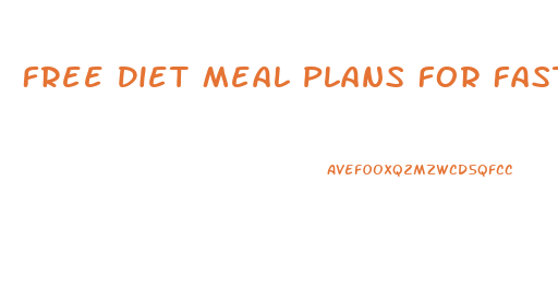 Free Diet Meal Plans For Fast Weight Loss