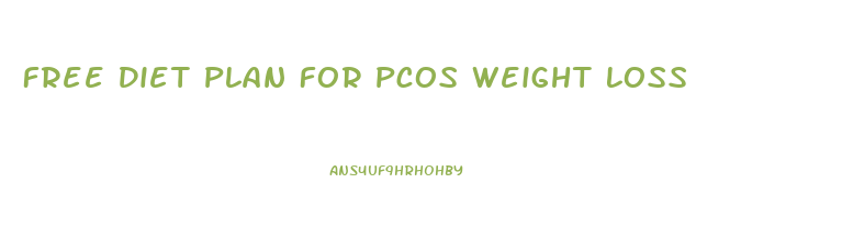 Free Diet Plan For Pcos Weight Loss