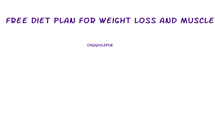 Free Diet Plan For Weight Loss And Muscle Gain