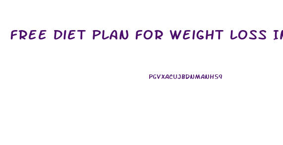 Free Diet Plan For Weight Loss India