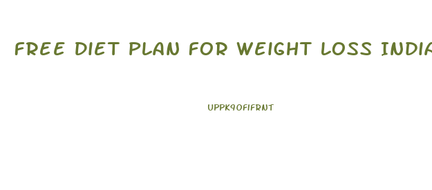 Free Diet Plan For Weight Loss India