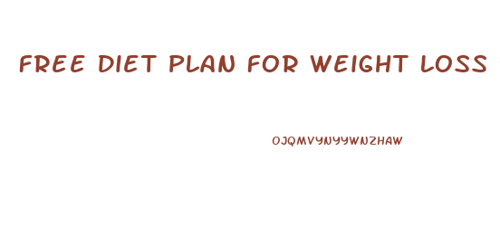 Free Diet Plan For Weight Loss Uk