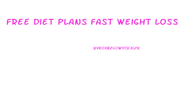 Free Diet Plans Fast Weight Loss