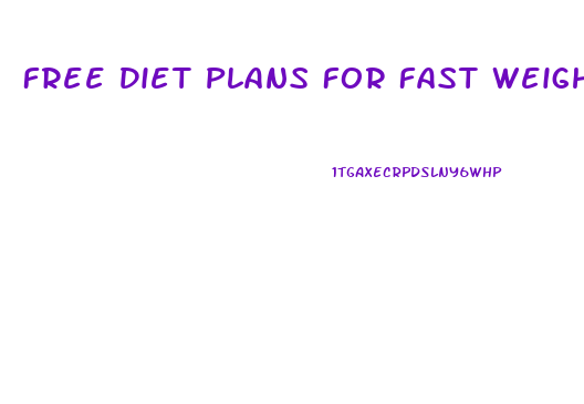 Free Diet Plans For Fast Weight Loss