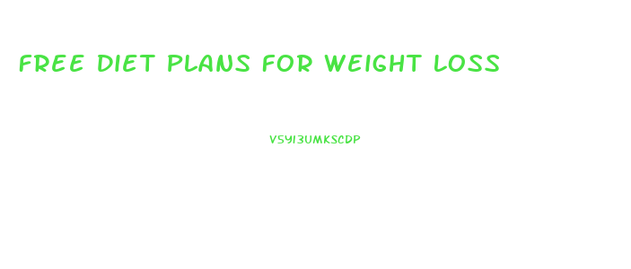 Free Diet Plans For Weight Loss