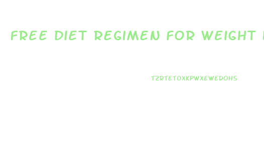 Free Diet Regimen For Weight Loss