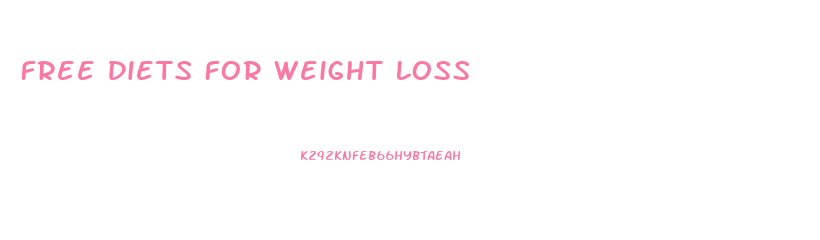 Free Diets For Weight Loss