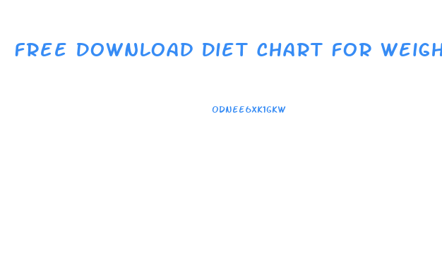 Free Download Diet Chart For Weight Loss