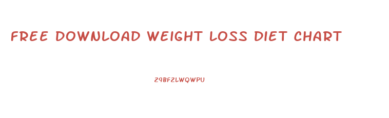 Free Download Weight Loss Diet Chart