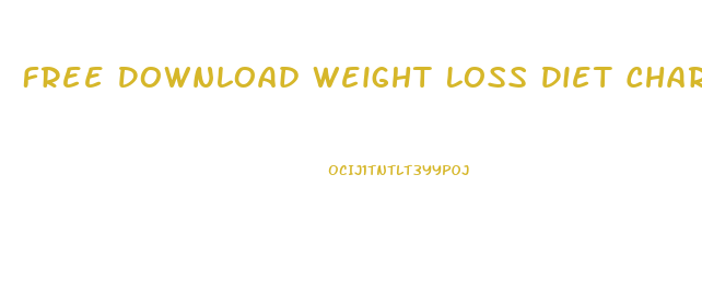 Free Download Weight Loss Diet Chart