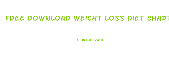 Free Download Weight Loss Diet Chart