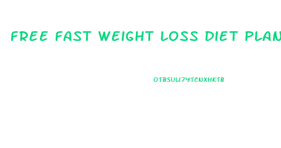 Free Fast Weight Loss Diet Plan