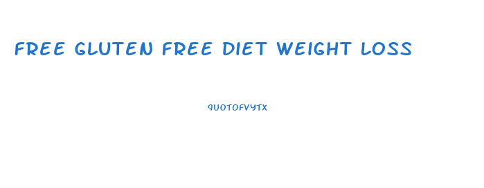 Free Gluten Free Diet Weight Loss