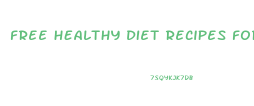 Free Healthy Diet Recipes For Weight Loss