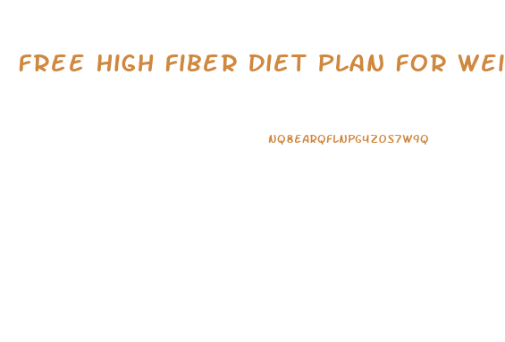 Free High Fiber Diet Plan For Weight Loss