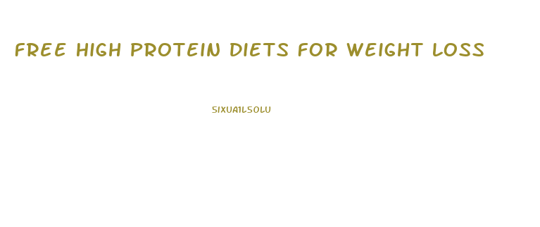 Free High Protein Diets For Weight Loss