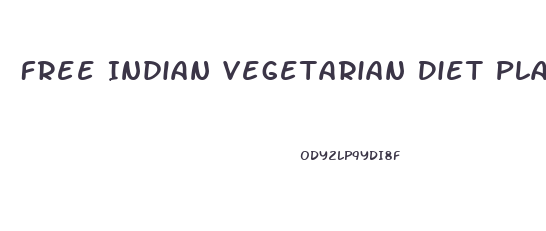 Free Indian Vegetarian Diet Plan For Weight Loss