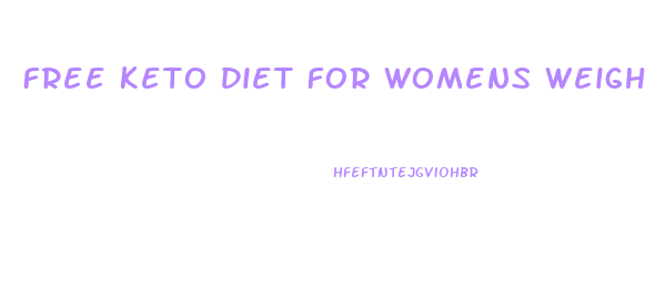 Free Keto Diet For Womens Weight Loss