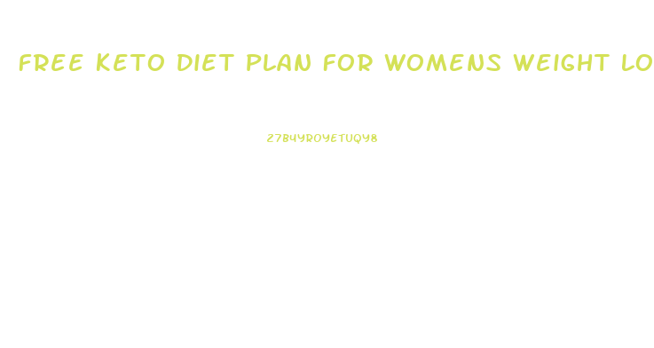 Free Keto Diet Plan For Womens Weight Loss