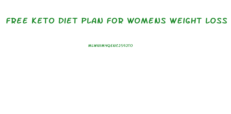 Free Keto Diet Plan For Womens Weight Loss