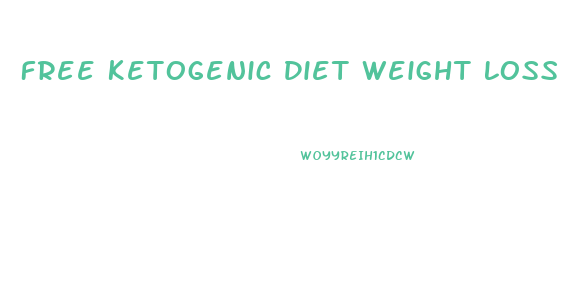 Free Ketogenic Diet Weight Loss Plan