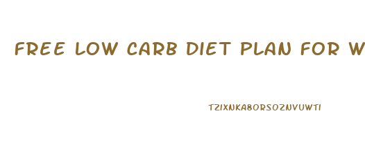 Free Low Carb Diet Plan For Weight Loss Uk