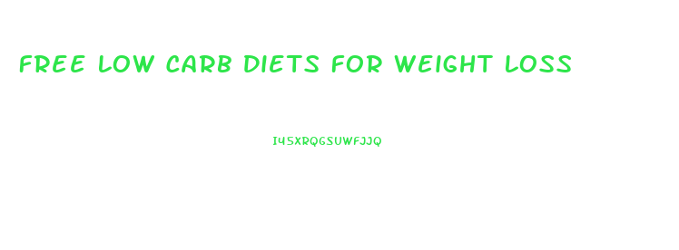 Free Low Carb Diets For Weight Loss
