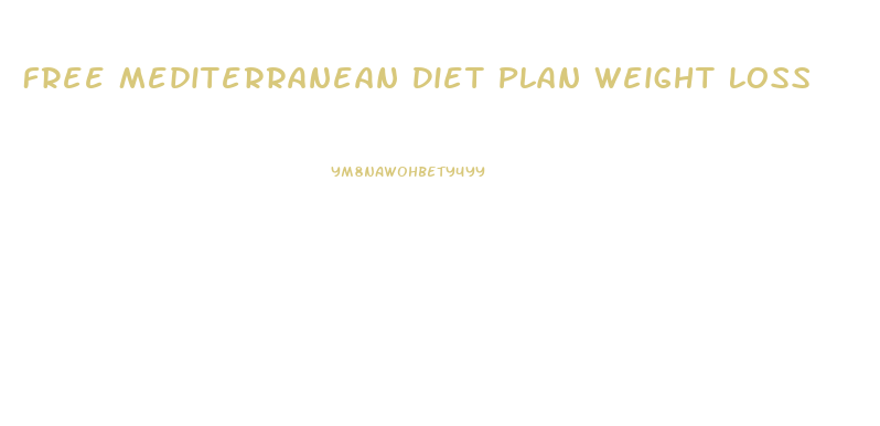 Free Mediterranean Diet Plan Weight Loss