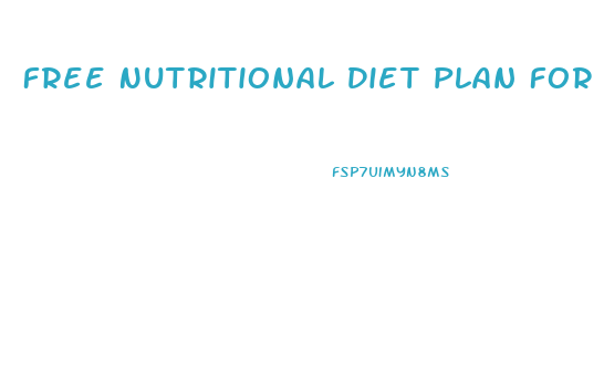 Free Nutritional Diet Plan For Weight Loss