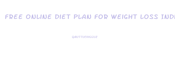 Free Online Diet Plan For Weight Loss India