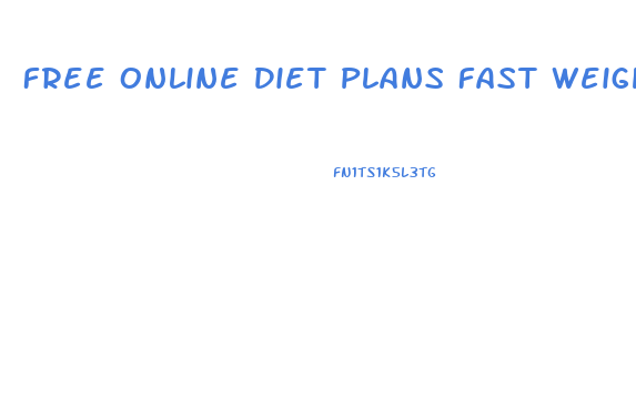 Free Online Diet Plans Fast Weight Loss