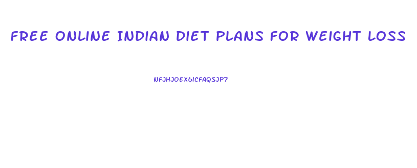 Free Online Indian Diet Plans For Weight Loss