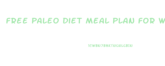 Free Paleo Diet Meal Plan For Weight Loss