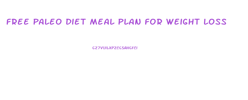 Free Paleo Diet Meal Plan For Weight Loss
