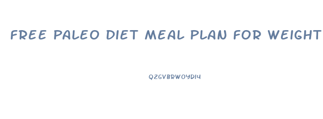 Free Paleo Diet Meal Plan For Weight Loss