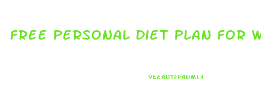 Free Personal Diet Plan For Weight Loss