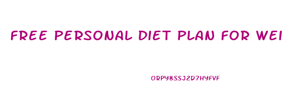 Free Personal Diet Plan For Weight Loss